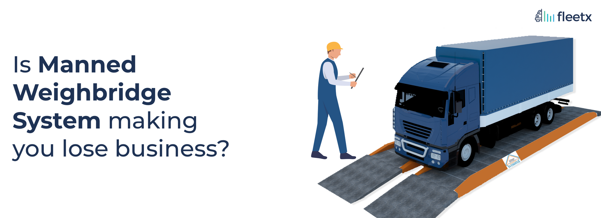 Is manned Weighbridge system making you lose business?