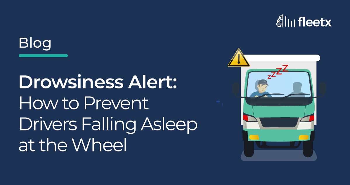 Drowsiness Alert: How to Prevent Drivers Falling Asleep at the Wheel