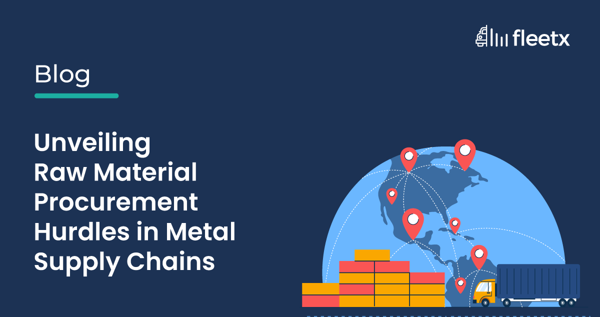 Unveiling Raw Material Procurement Hurdles in Metal Supply Chain