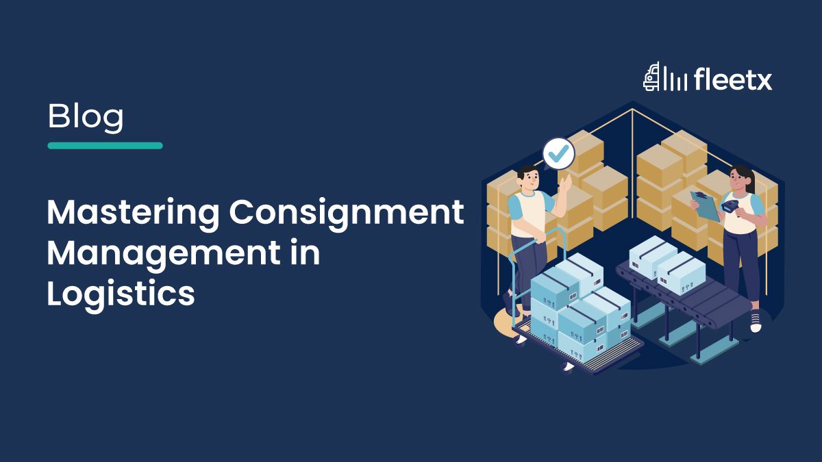 Mastering Consignment Management in Logistics