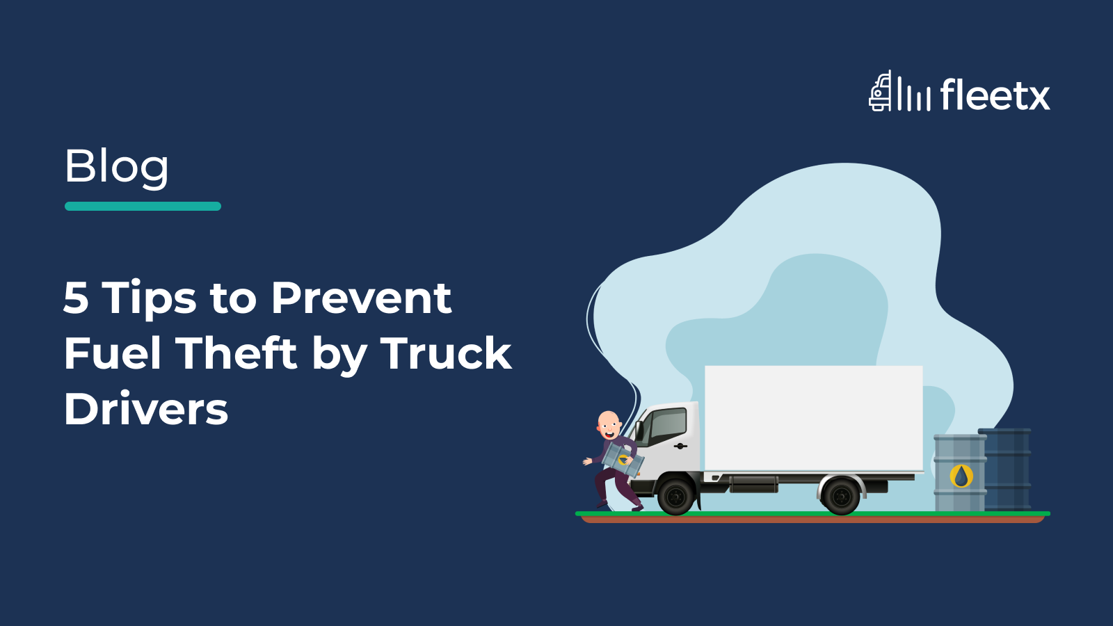 5 Tips to Prevent Fuel Theft by Truck Drivers