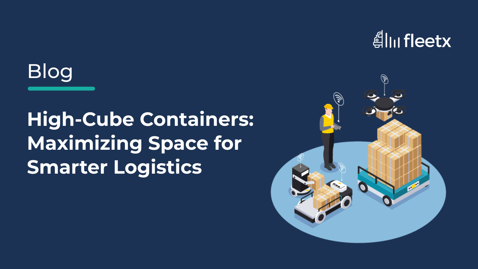 High-Cube Containers: Maximizing Space for Smarter Logistics