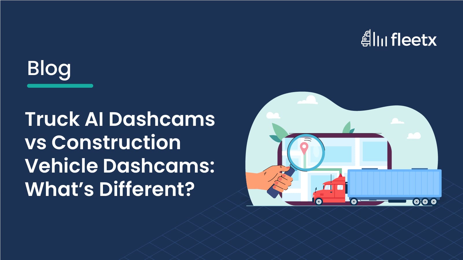 Truck AI Dashcams vs Construction Vehicle Dashcams: What’s Different?