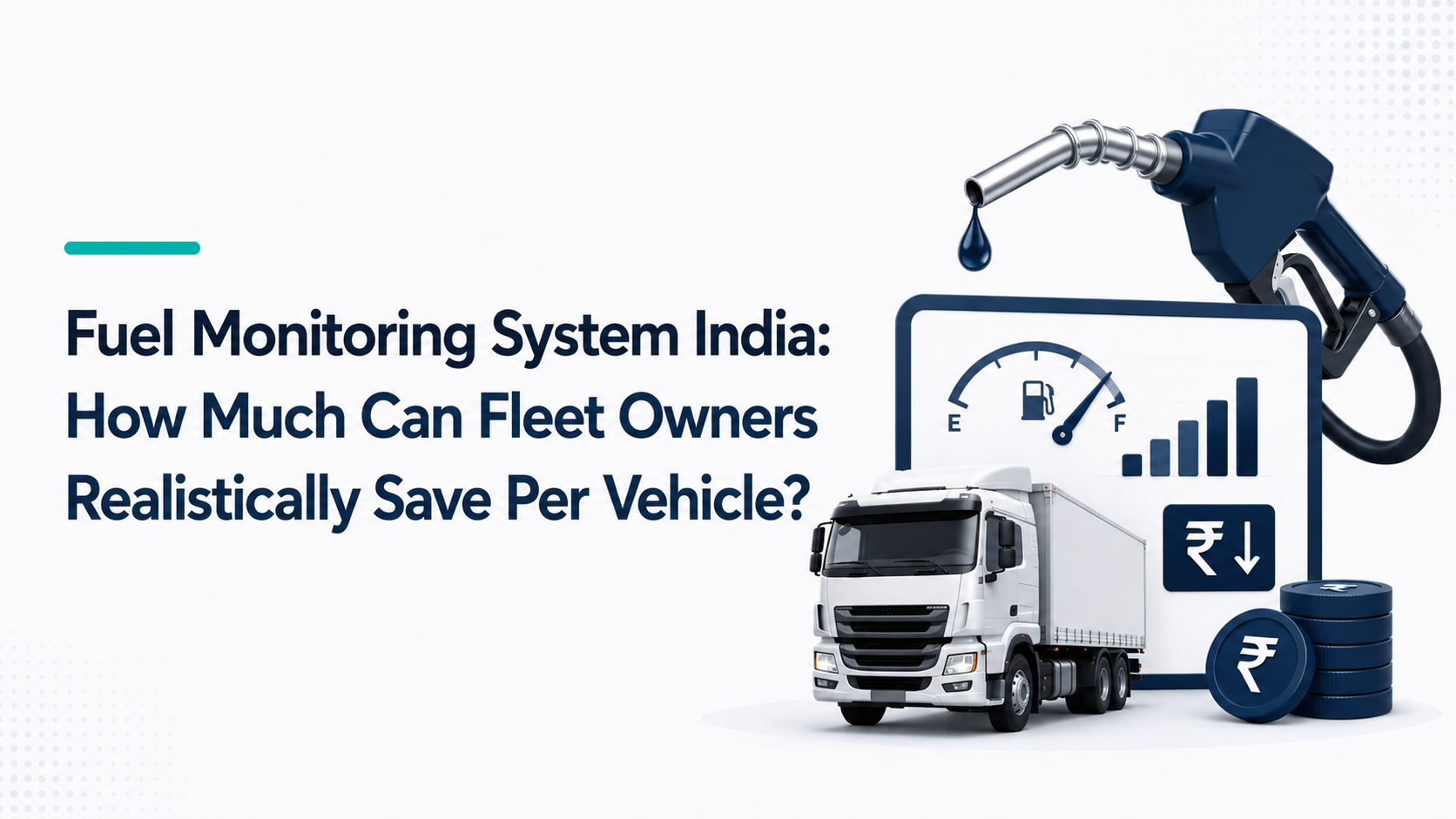 Fuel monitoring dashboard with truck, fuel nozzle, and rupee savings icons for Indian fleet owners