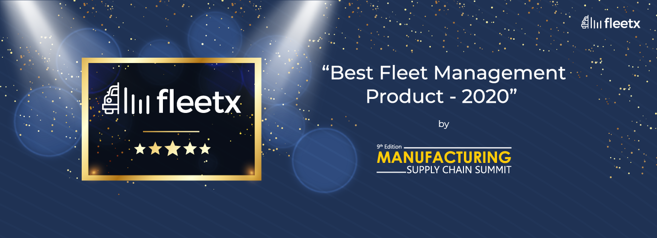 Announcing Fleetx's Win As the 'Best Fleet Management Product for the Year 2020'