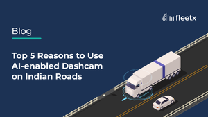 Top 5 Reasons to Use AI-enabled Dashcam on Indian Roads