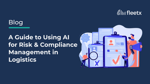 A Guide to Using AI for Risk & Compliance Management in Logistics