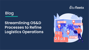 Streamlining OS&D Processes to Refine Logistics Operations