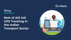 Role of AIS 140 GPS Tracking in the Indian Transport Sector