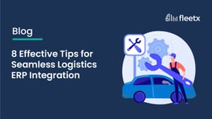 8 Effective Tips for Seamless Logistics ERP Integration