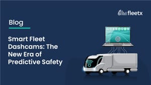 Smart Fleet Dashcams: The New Era of Predictive Safety