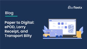 Paper to Digital: ePOD, Lorry Receipt, and Transport Bilty