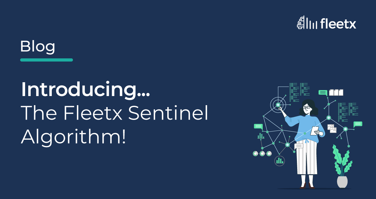 Introducing the fleetx sentinel algorithm 