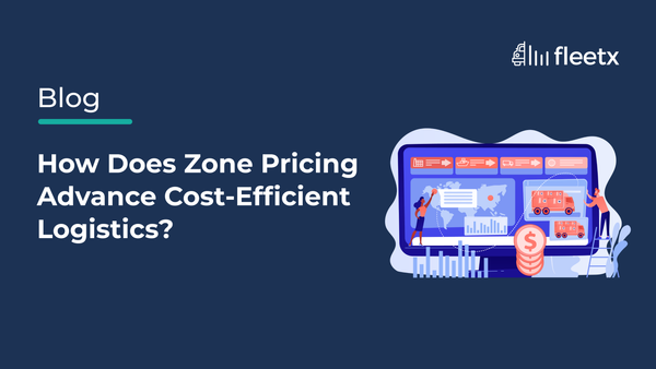 How Does Zone Pricing Advance Cost-Efficient Logistics?