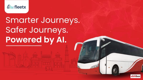 From Reactive to Proactive: How AbhiBus and Fleetx Are Redefining Bus Safety in India